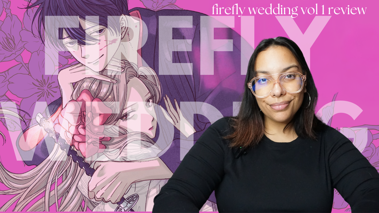 Firefly Wedding Vol 1 Review [Video & Transcript]