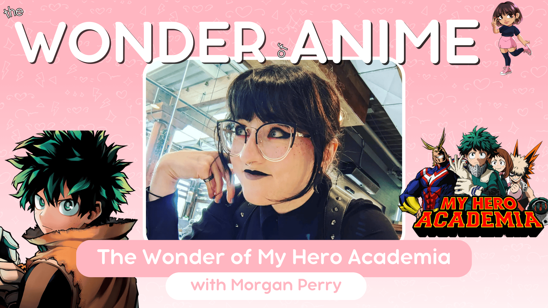 PODCAST: The Wonder of My Hero Academia featuring Morgan Perry